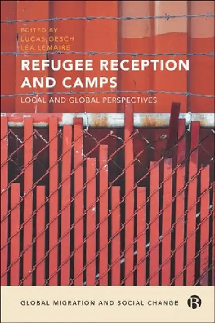 Refugee Reception and Camps: Local and Global Perspectives by Jonathan Darling