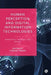 Human Perception and Digital Info Technologies: Animation, the Body and Affect by Tomoko Tamari