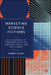 Marketing Science Fictions: An Ethnography of Marketing Analytics, Consumer Insight, and Data Science by Robert Cluley