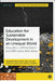 Education for Sustainable Development in an Unequal World: Biopolitics, Differentiation and Affirmative Alternatives by Beniamin Knutsson, Linus Bylund, Sofie Hellberg