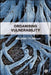 Organizing Vulnerability by Melissa Tyler