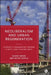 Neoliberalism and Urban Regeneration: London's Communities Finding a Voice and Fighting Back by Roger Green