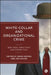 White-Collar and Organizational Crime: New Ideas, Directions, and Perspectives by Anna Merz