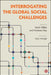 Interrogating the Global Social Challenges by Richie Nimmo, Helen Holmes, Elisa Pieri