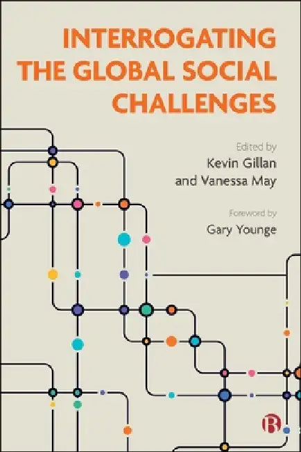 Interrogating the Global Social Challenges by Richie Nimmo, Helen Holmes, Elisa Pieri