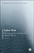 Cyber Risk: Managing Uncertainty in a Digital World by Tim Stevens