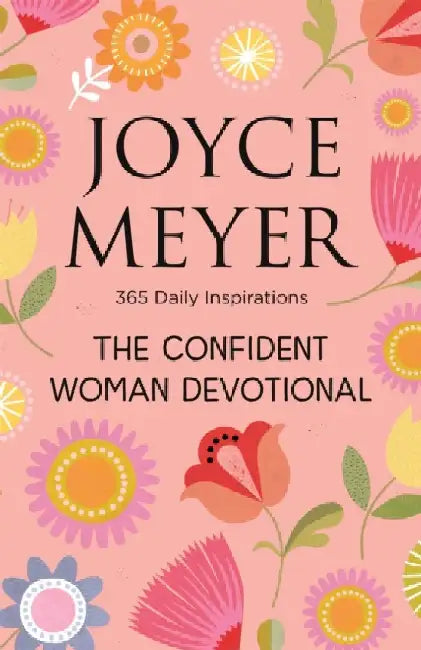 The Confident Woman Devotional by Joyce Meyer