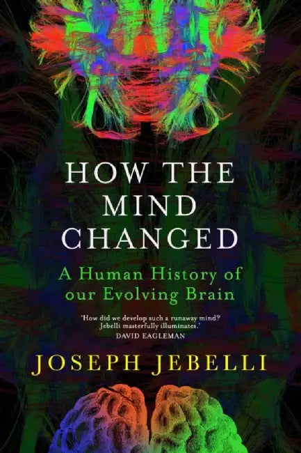 How the Mind Changed by Joseph Jebelli