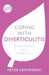 Coping with Diverticulitis: Soothe and Heal Your Gut by Peter Cartwright
