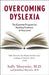 Overcoming Dyslexia by Sally E., M. D. Shaywitz