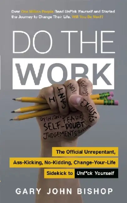 Do the Work by Gary John Bishop
