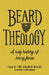 Beard Theology by The Church Mouse