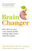 Brain Changer by Professor Felice Jacka