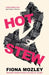 Hot Stew by Fiona Mozley