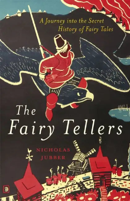The Fairy Tellers by Nicholas Jubber
