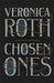 Chosen Ones by Veronica Roth