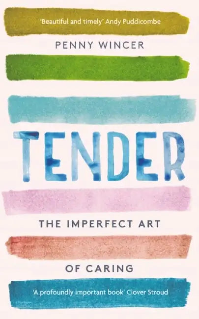 Tender by Penny Wincer