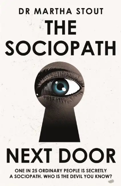The Sociopath Next Door by Martha Stout