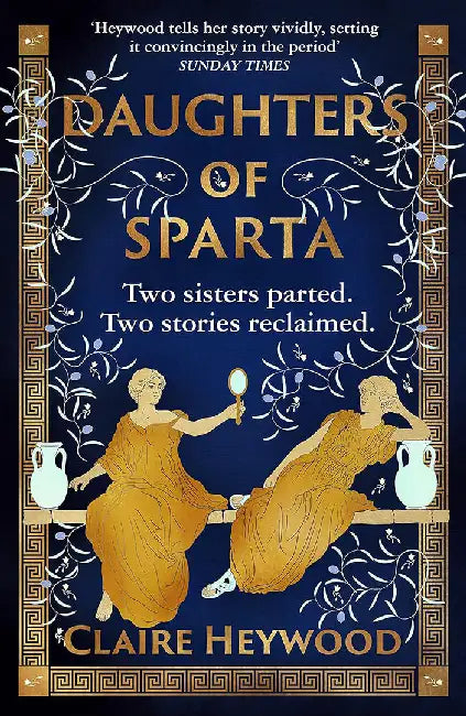 Daughters of Sparta by Claire Heywood