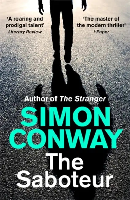 The Saboteur: a Financial Times Best Thriller of 2021 by Simon Conway