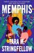 Memphis by Tara M. Stringfellow