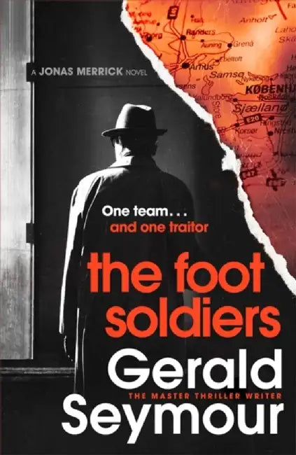 The Foot Soldiers by Gerald Seymour