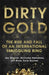Dirty Gold by Jay Weaver