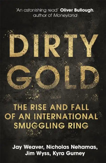 Dirty Gold by Jay Weaver