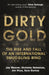 Dirty Gold by Jay Weaver