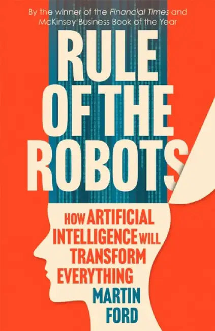 Rule of the Robots by Martin Ford