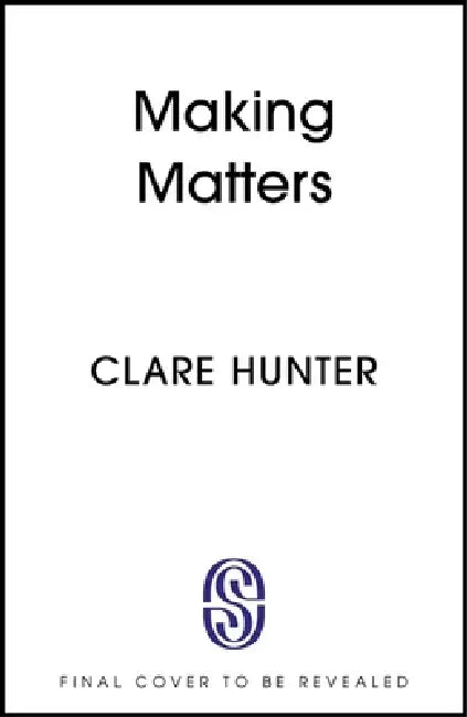 Making Matters: In Search of Creative Wonders by Vivien Law
