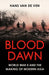 Blood Dawn: World War II and the Making of Modern Asia by Hans van de Ven