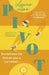 Pivot by Laura Lexx