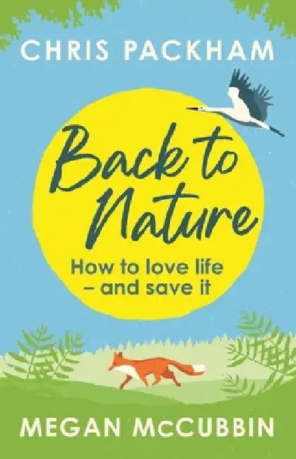 Back to Nature: Conversations with the Wild by Chris Packham