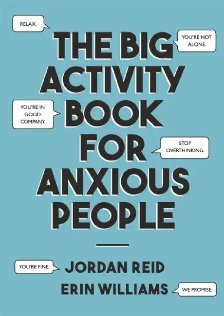 The Big Activity Book for Anxious People by Jordan Reid