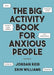 The Big Activity Book for Anxious People by Jordan Reid