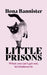 Little Prisons by Ilona Bannister