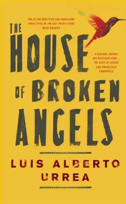 The House of Broken Angels by Luis Alberto Urrea