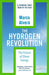 The Hydrogen Revolution by Marco Alvera