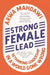 Strong Female Lead: Rethinking Leadership in a World Gone Wrong by Arwa Mahdawi