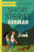 Short Stories in German for Intermediate Learners: Read for Pleasure at Your Level, Expand Your Vocabulary and Learn German the Fun Way! by Olly Richards
