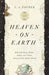 Heaven on Earth by J. S. Fauber
