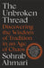 The Unbroken Thread by Sohrab Ahmari