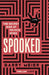 Spooked:The Secret Rise Of Private Spies by Meier, Barry