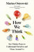How We Think: Ten Thinker Types to Understand Ourselves and Those Around Us by Marius Ostrowski