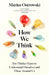How We Think: Ten Thinker-Types to Understand Ourselves and Those Around Us by Marius Ostrowski