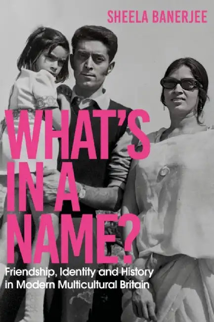 What's in a Name? by Sheela Banerjee