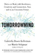 TomorrowMind: Thrive at Work with Resilience, Creativity and Connection, Now and in an Uncertain Future by Gabriella Rosen Kellerman