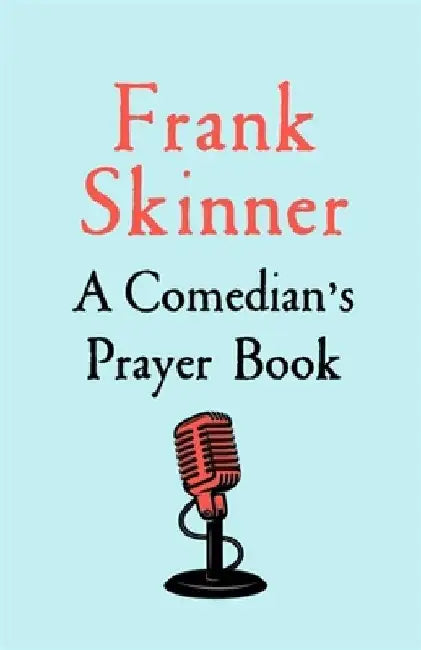 A Comedian's Prayer Book by Frank Skinner