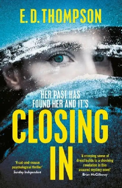 Closing in: A Page-Turning Suspenseful Thriller by E. D. Thompson